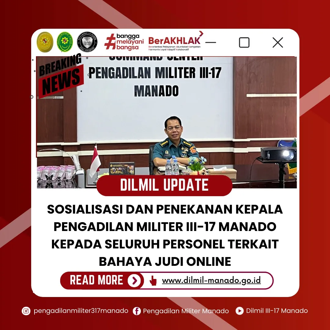 SOSIALISASI TERKAIT BAHAYA JUDI ONLINE OLEH KADILMIL III-17 MANADO