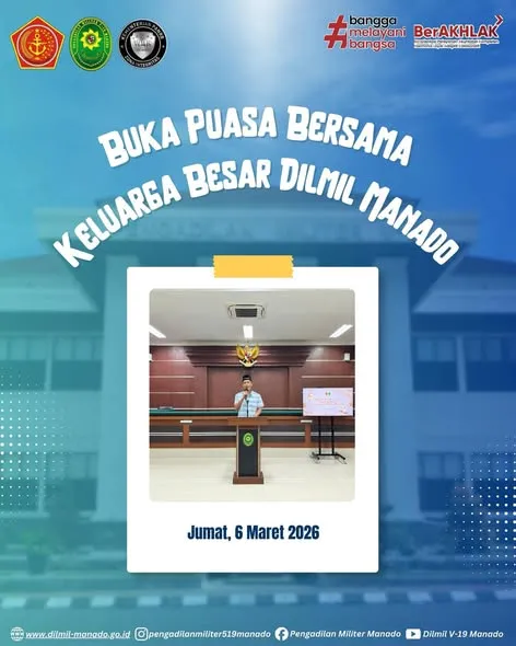 Buka Puasa Bersama Keluarga Besar Pengadilan Militer Manado