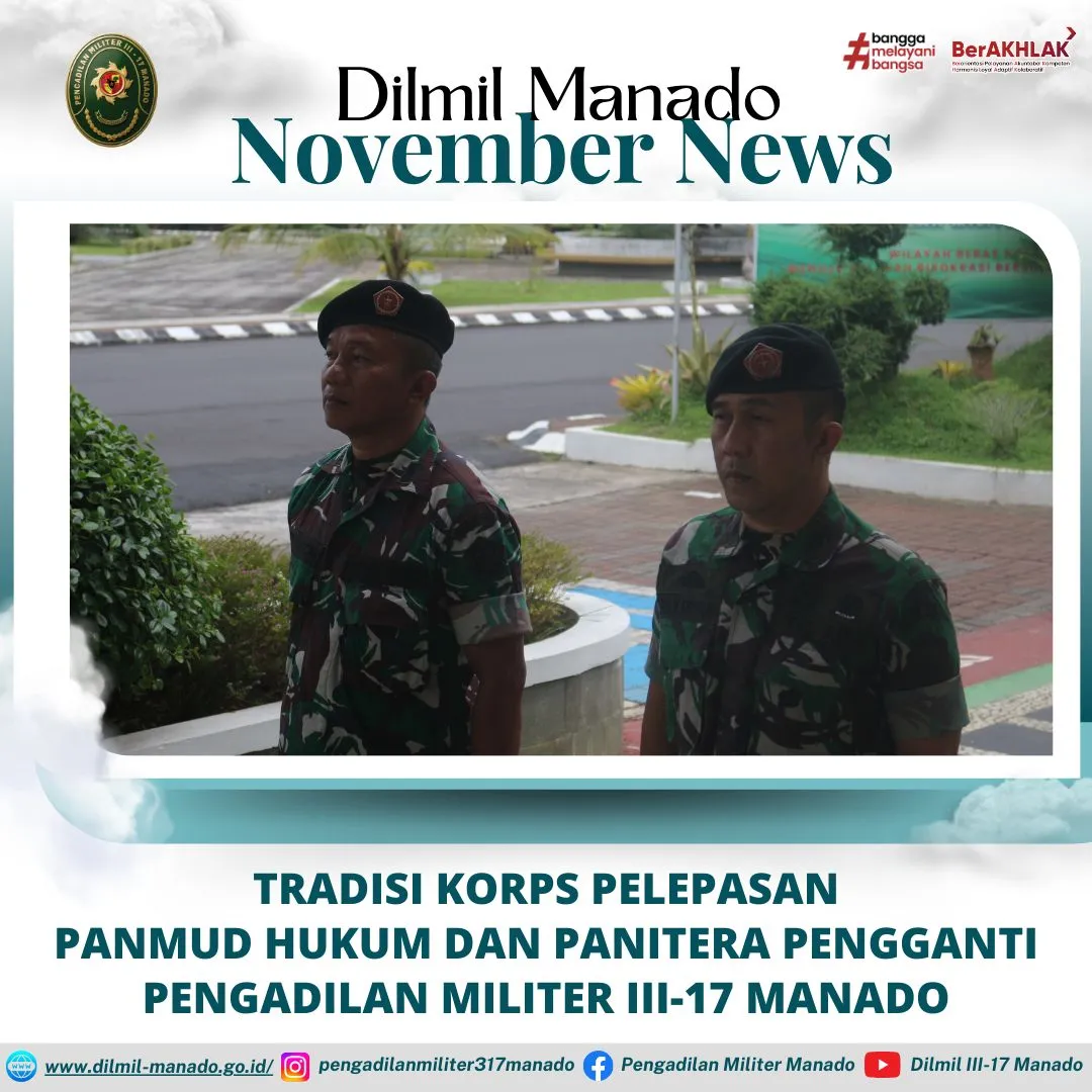 TRADISI KORPS PERPISAHAN PANITERA MUDA HUKUM DAN PANITERA PENGGANTI PENGADILAN MILITER III-17 MANADO