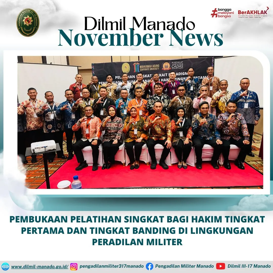 PEMBUKAAN PELATIHAN SINGKAT BAGI HAKIM TINGKAT PERTAMA DAN TINGKAT BANDING FI LINGKUNGAN PERADILAN MILITER