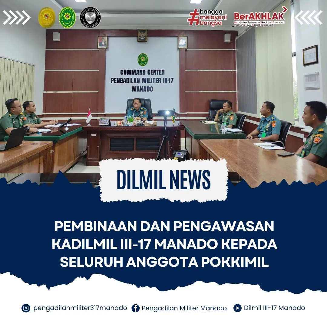 Pembinaan dan pengawasa KADILMIL III-17 Manado kepada seluruh anggota POKKIMIL