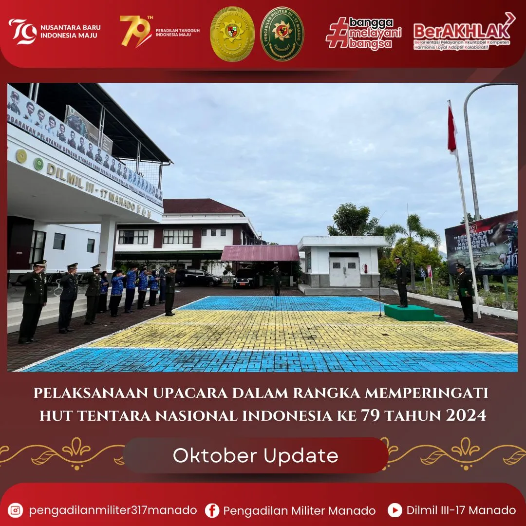 PELAKSANAAN UPACARA DALAM RANGKA MEMPERINGATI HARI ULANG TAHUN TNI KE 79 TAHUN 2024