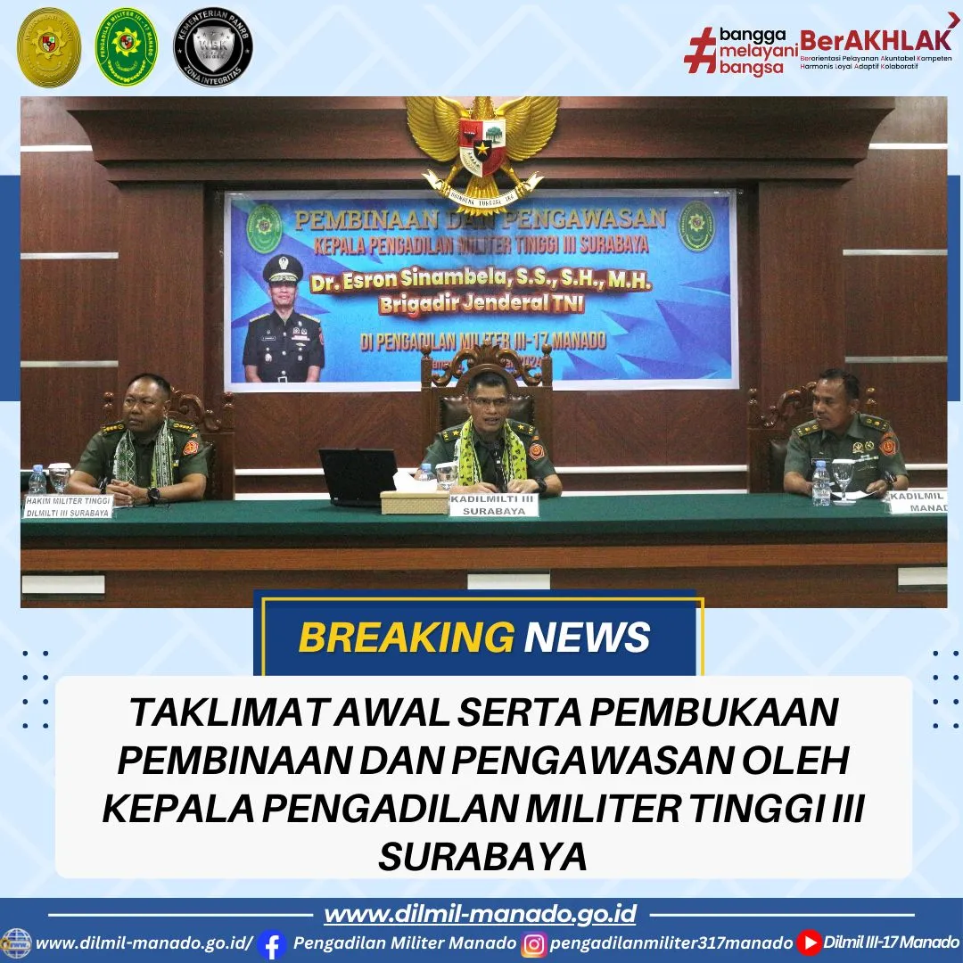 TAKLIMAT AWAL SEKALIGUS PEMBUKAAN KEGIATAN PEMBINAAN DAN PENGAWASAN OLEH KEPALA PENGADILAN MILITER TINGGI III SURABAYA