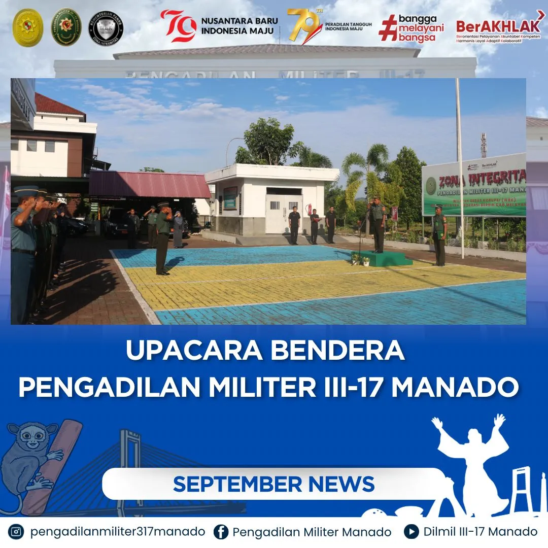 UPACARA BENDERA PENGADILAN MILITER III-17 MANADO