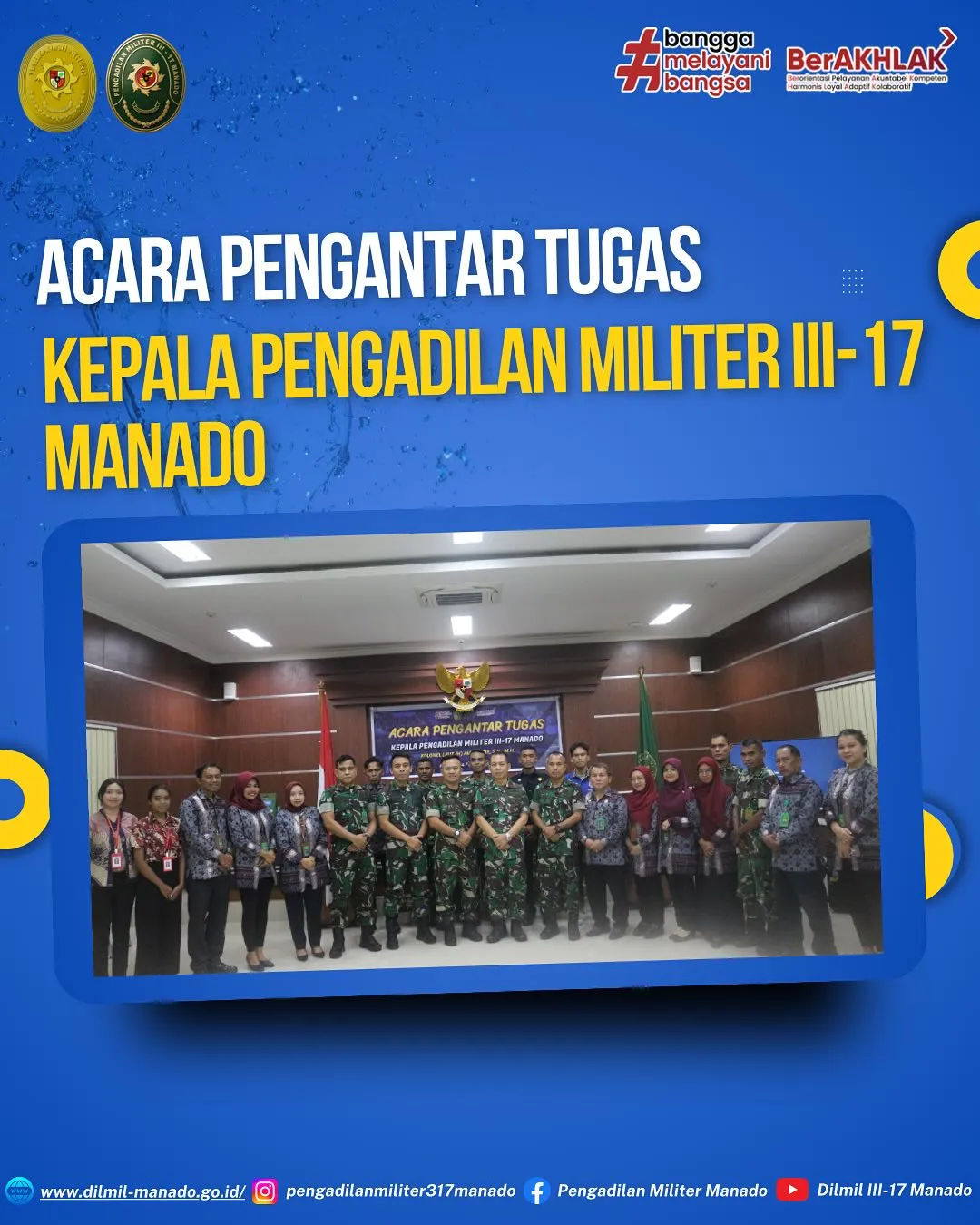 Acara Pengantar Tugas Kepala Pengadilan Militer III-17 Manado Kolonel Laut (H) Amriandie, S.H., M.H.