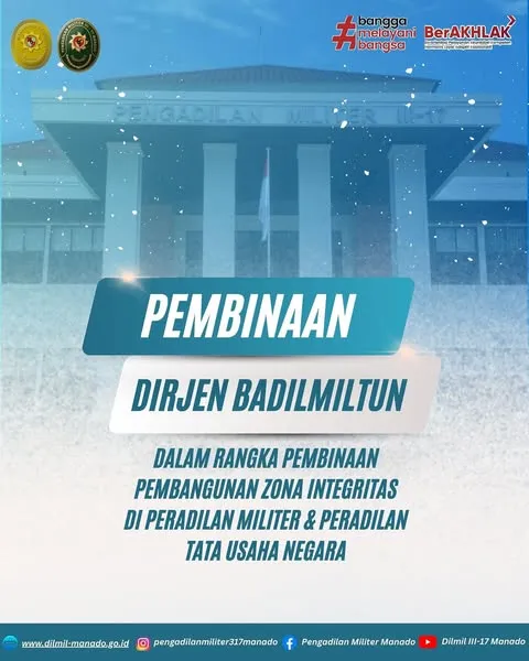 Pembinaan Pembangunan Zona Integritas di Peradilan Militer & Peradilan Tata Usaha Negara 2025 oleh Dirjen Badilmiltun