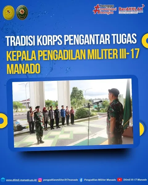 Acara Tradisi Korps Pengantar Tugas Kepala Pengadilan Militer III-17 Manado, Kolonel Laut (H) Amriandie, S.H., M.H.